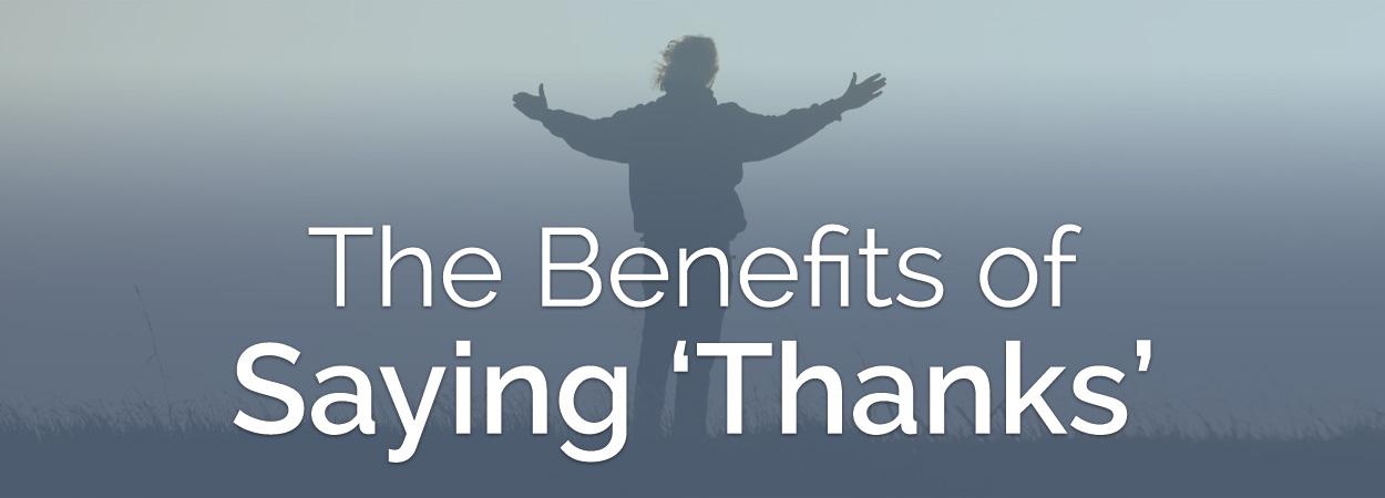 The Benefits of Saying Thanks